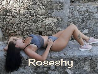 Roseshy