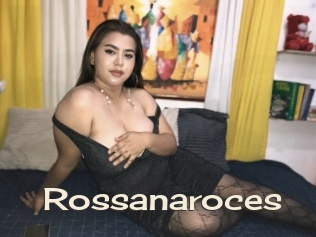 Rossanaroces