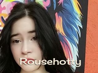 Rousehotty