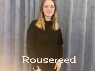 Rousereed