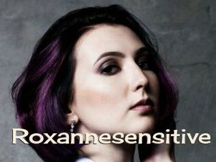 Roxannesensitive