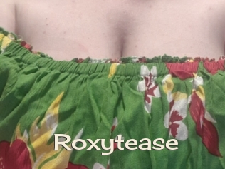 Roxytease