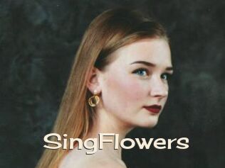 SingFlowers