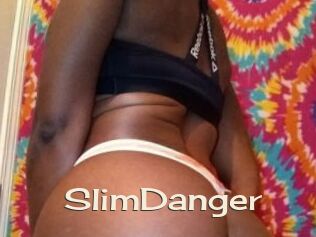 SlimDanger