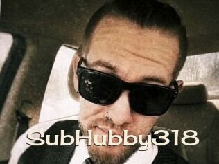 SubHubby318