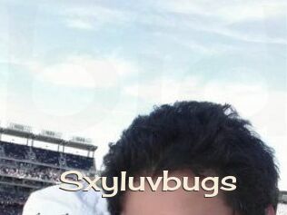 Sxyluvbugs