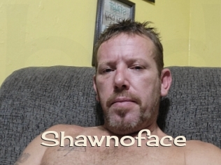 Shawnoface