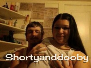 Shortyanddooby