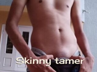 Skinny_tamer