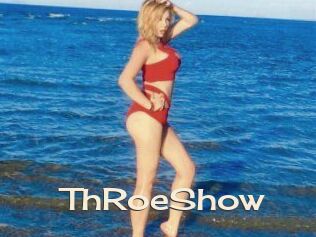 ThRoeShow