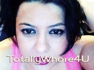 TotallyWhore4U