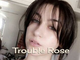 Trouble_Rose Big Dicks Round Ass