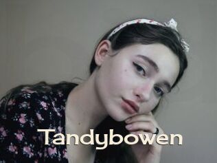 Tandybowen