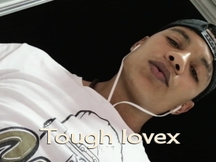 Tough_lovex