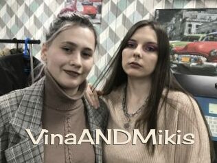 VinaANDMikis