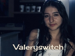 Valeryswitch