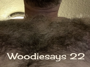 Woodiesays_22