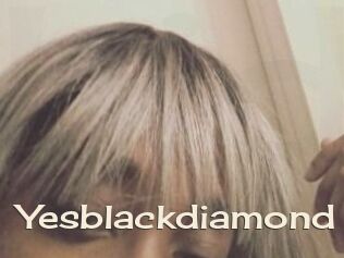 Yesblackdiamond