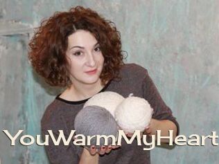 YouWarmMyHeart