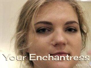 Your_Enchantress